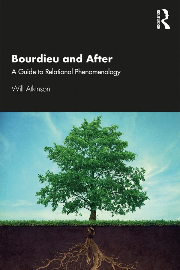 Bourdieu and After by Will Atkinson