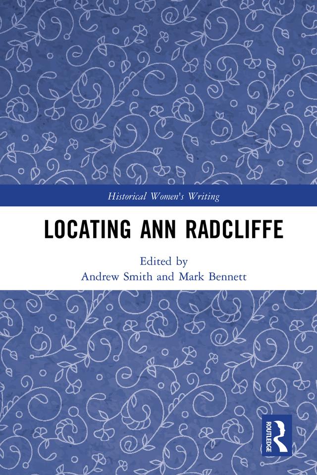 Locating Ann Radcliffe by Andrew Smith, Mark Bennett