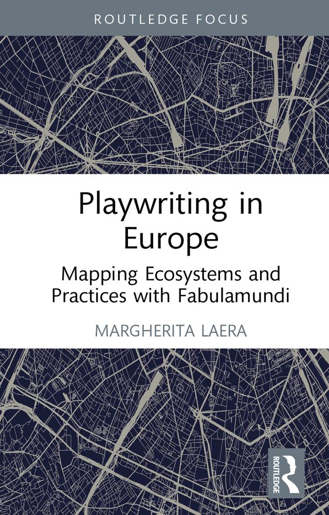Playwriting in Europe by Margherita Laera