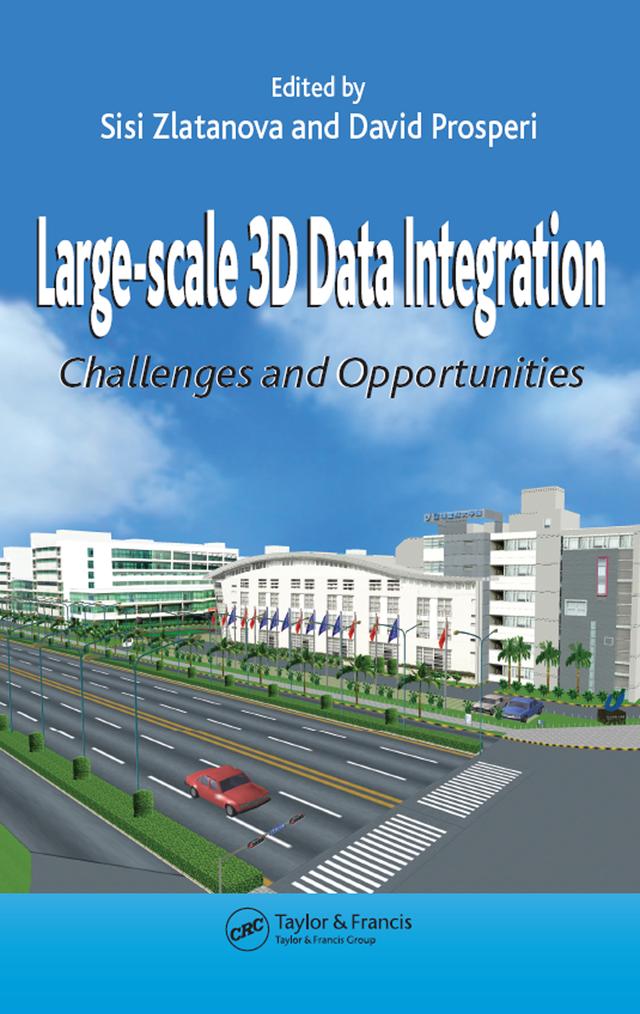 Large-scale 3D Data Integration by David Prosperi, Sisi Zlatanova