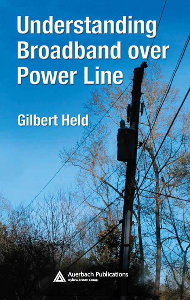 Understanding Broadband over Power Line by Gilbert Held