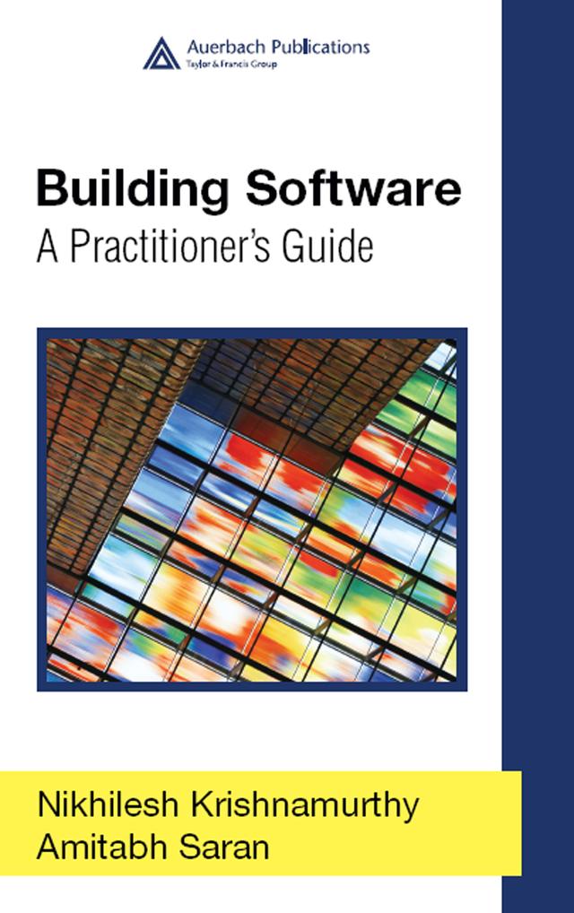 Building Software by Amitabh Saran, Nikhilesh Krishnamurthy