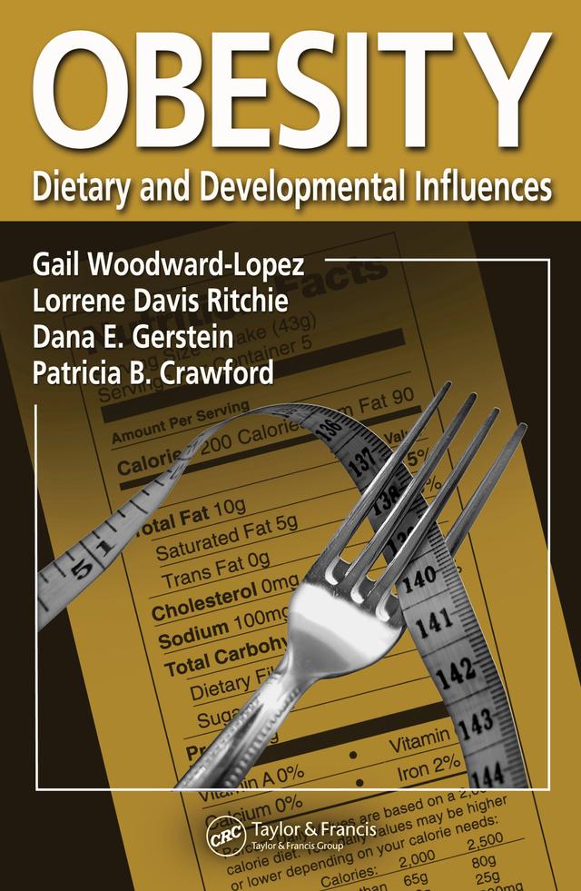 Obesity by Dana E. Gerstein, Gail Woodward-Lopez, Lorrene Davis Ritchie, Patricia B. Crawford