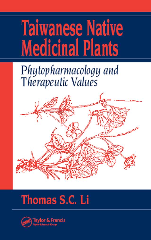 Taiwanese Native Medicinal Plants by Thomas S. C. Li