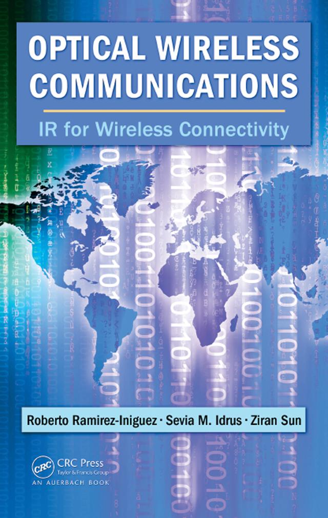 Optical Wireless Communications by Roberto Ramirez-Iniguez, Sevia M. Idrus, Ziran Sun