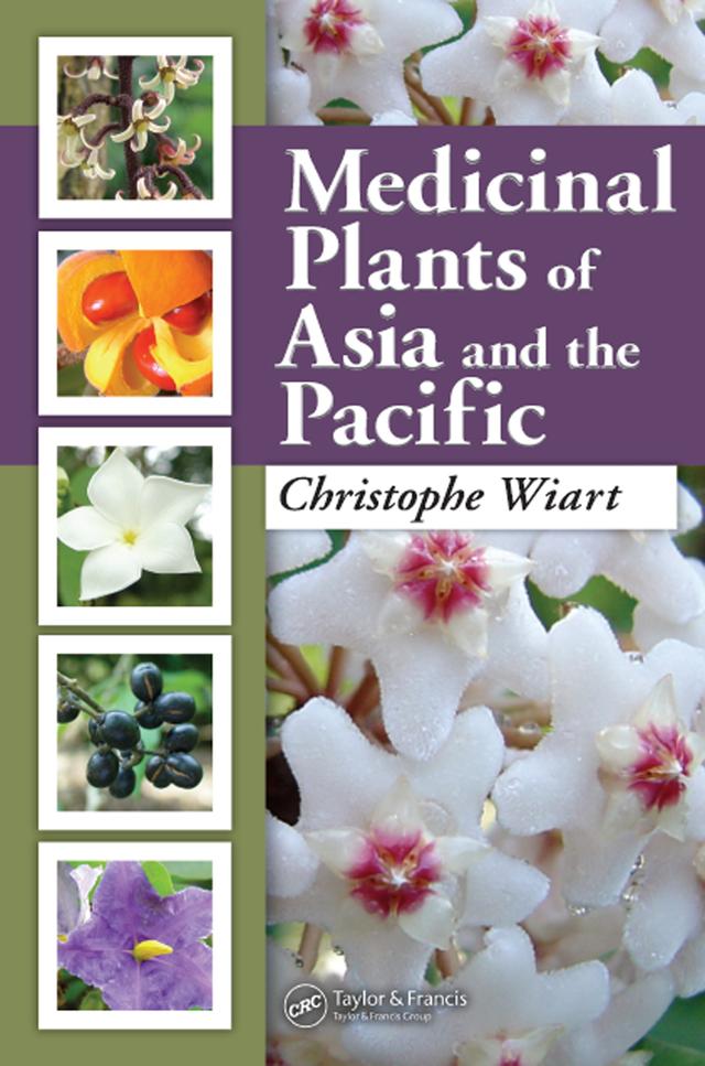 Medicinal Plants of Asia and the Pacific by Christophe Wiart