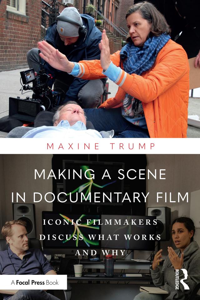 Making a Scene in Documentary Film by Maxine Trump