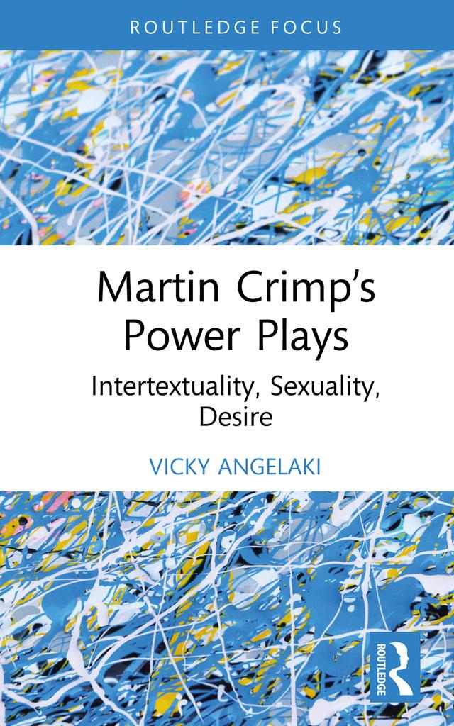Martin Crimp’s Power Plays by Vicky Angelaki
