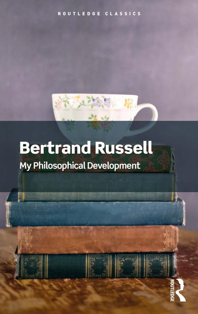 My Philosophical Development by Bertrand Russell