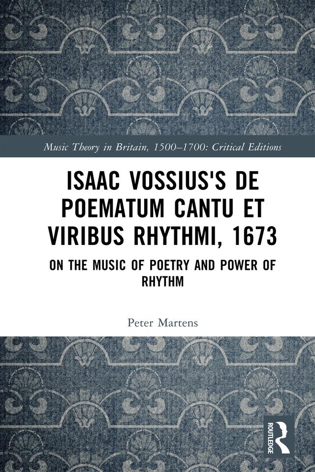 Isaac Vossius's De poematum cantu et viribus rhythmi, 1673 by Peter Martens