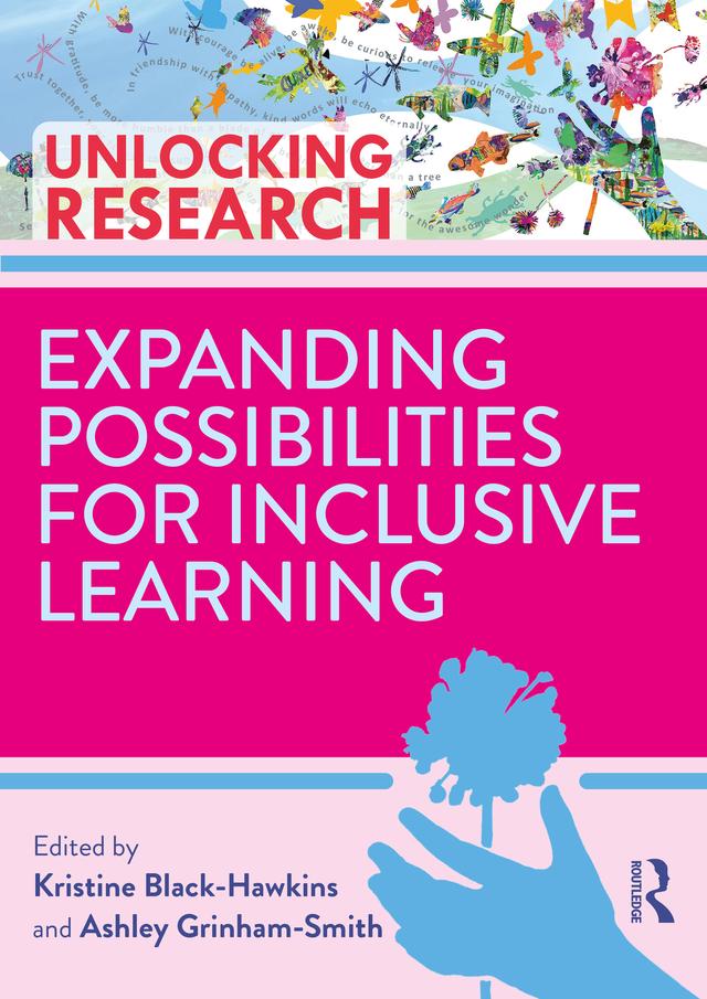 Expanding Possibilities for Inclusive Learning by Ashley Grinham-Smith, Kristine Black-Hawkins