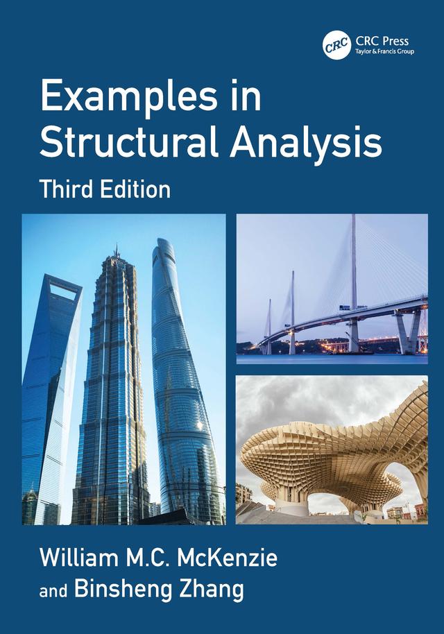 Examples in Structural Analysis by Binsheng Zhang, William M.C. McKenzie