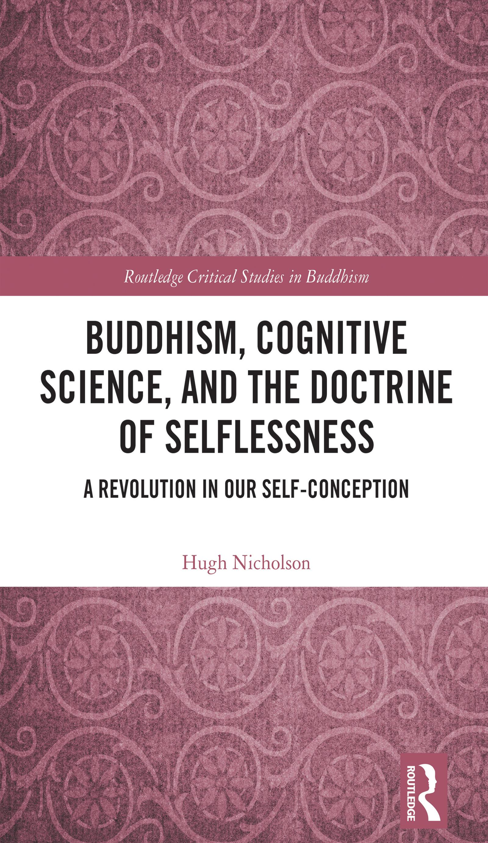 Buddhism, Cognitive Science, and the Doctrine of Selflessness