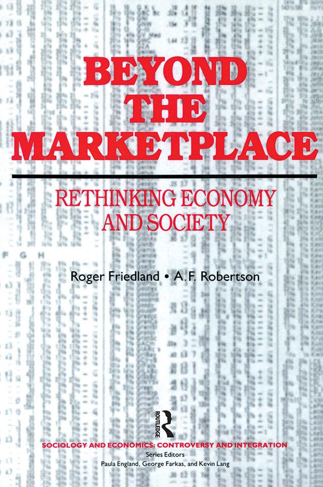 Beyond the Marketplace by A. F. Robertson, Roger Friedland