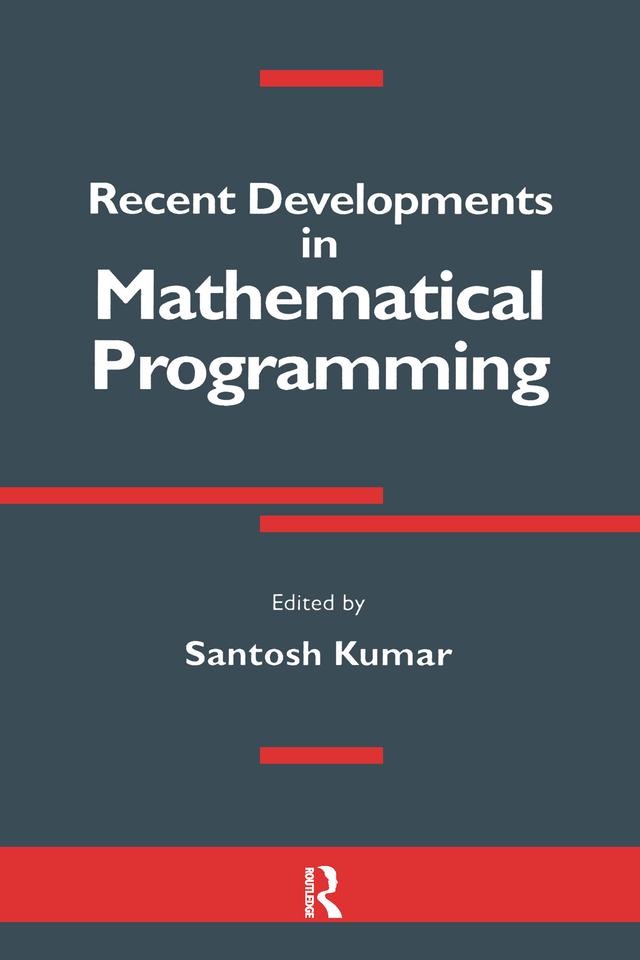 Recent Developments in Mathematical Programming by Santosh Kumar
