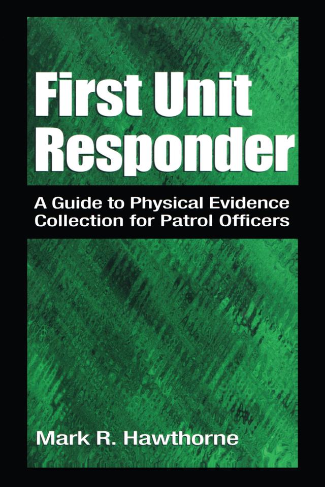 First Unit Responder by Mark R. Hawthorne