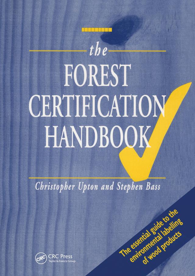 The Forest Certification Handbook by Kogan Page Ltd.