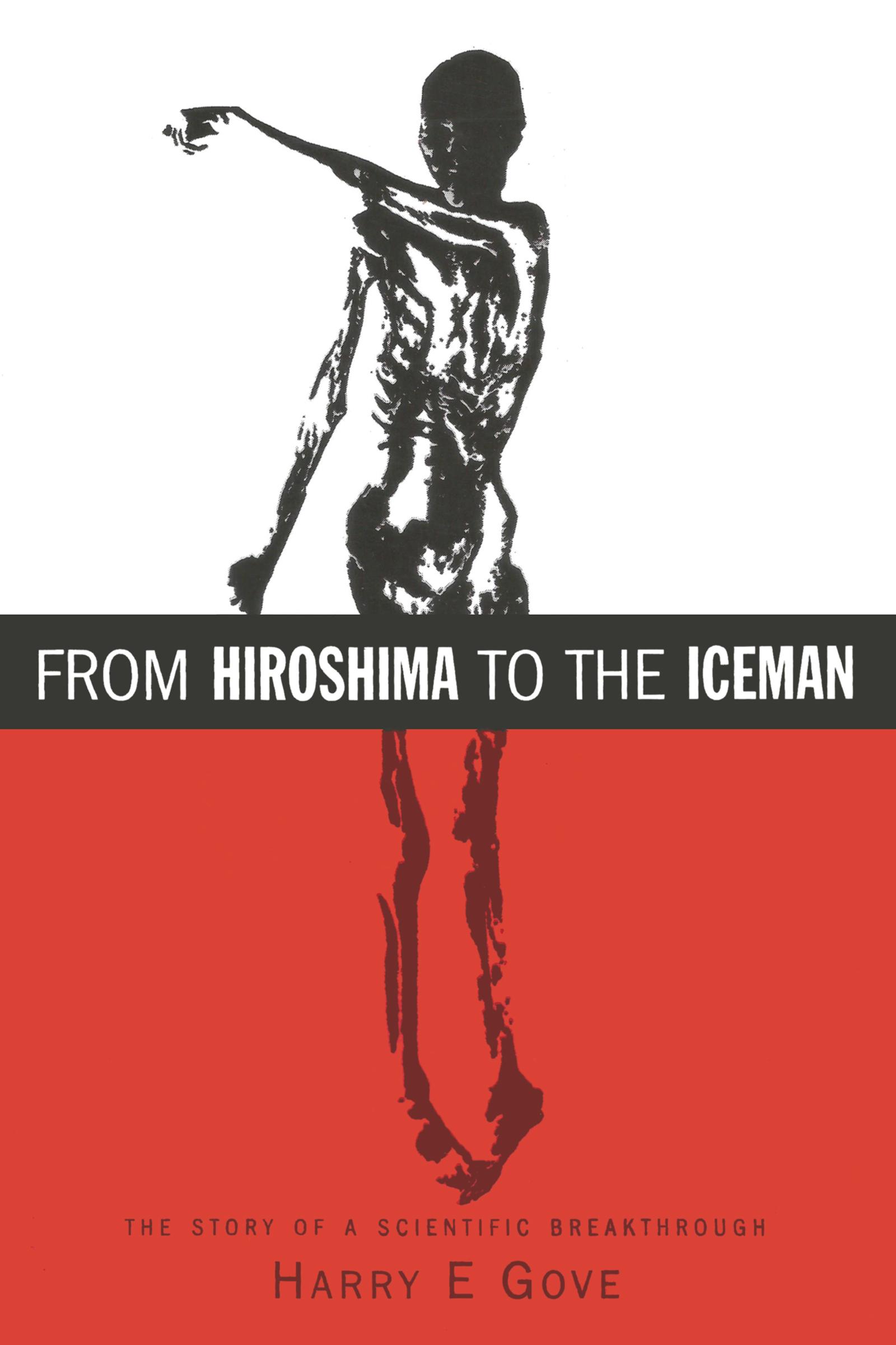 From Hiroshima to the Iceman