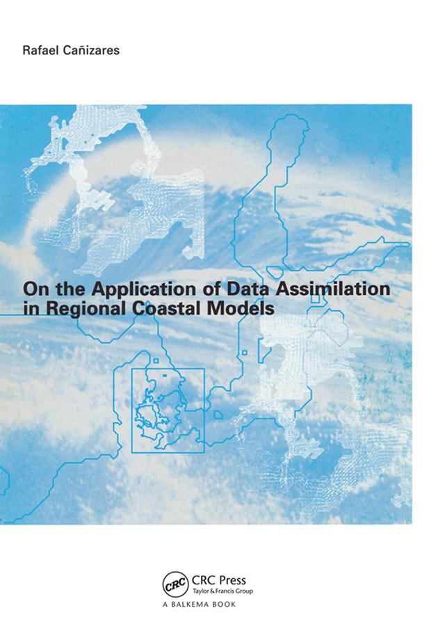 On the Application of Data Assimilation in Regional Coastal Models by Rafael Cañizares