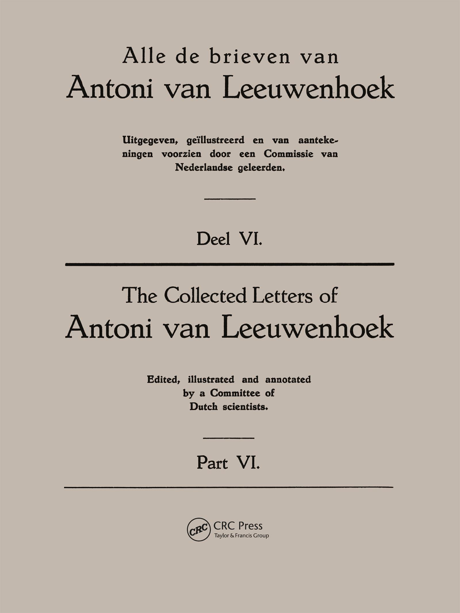 Collected Letters Van Leeuwenhoek, Volume 6