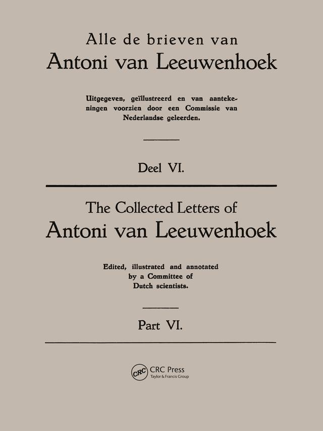 Collected Letters Van Leeuwenhoek, Volume 6 by Antoni Van Leeuwenhoek,