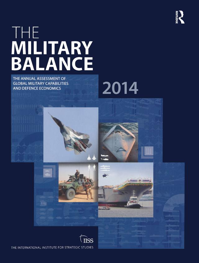 The Military Balance 2014 by The International Institute for Strategic Studies (IISS)
