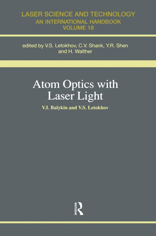 Atom Optics with Laser Light by V.S. Letokhov