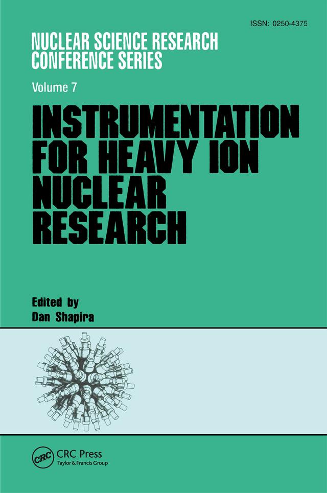 Instrumentation for Heavy Ion Nuclear Research by Dan Shapira
