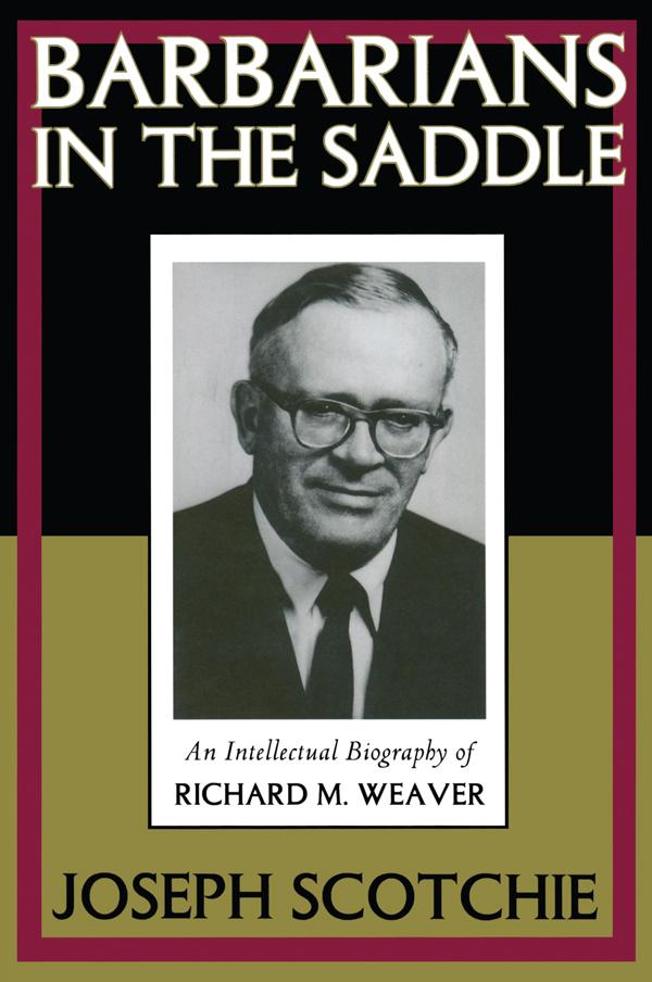 Barbarians in the Saddle by Joseph A. Scotchie