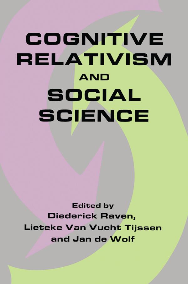 Cognitive Relativism and Social Science by Diederick Raven