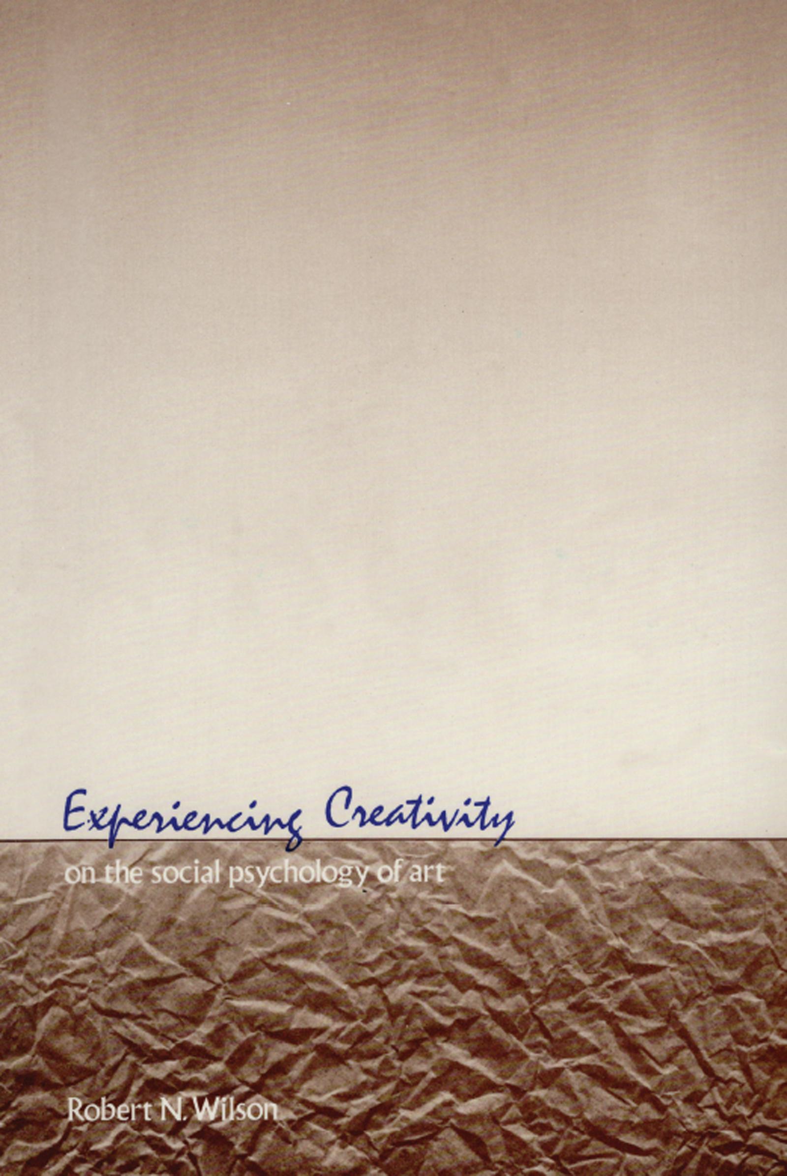 Experiencing Creativity
