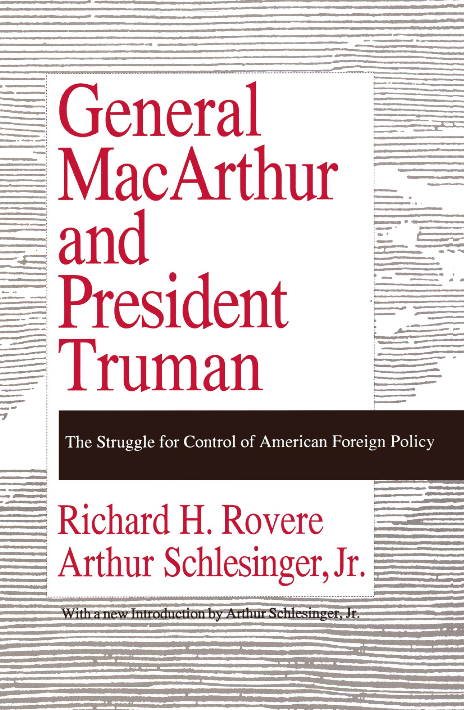 General MacArthur and President Truman