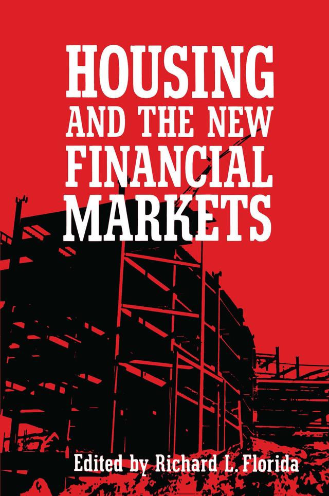 Housing and the New Financial Mark by Richard Florida