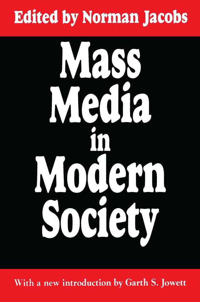 Mass Media in Modern Society by Norman Jacobs