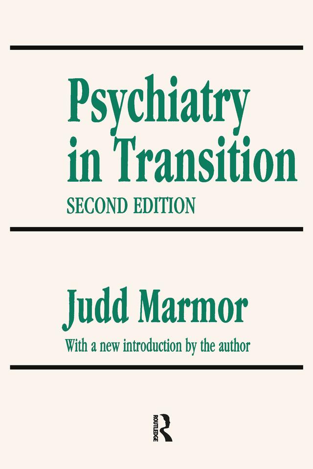 Psychiatry in Transition by John Lofland