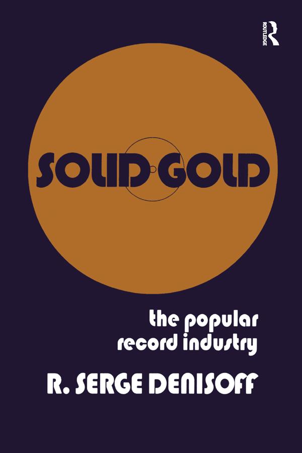 Solid Gold by R. Serge Denisoff