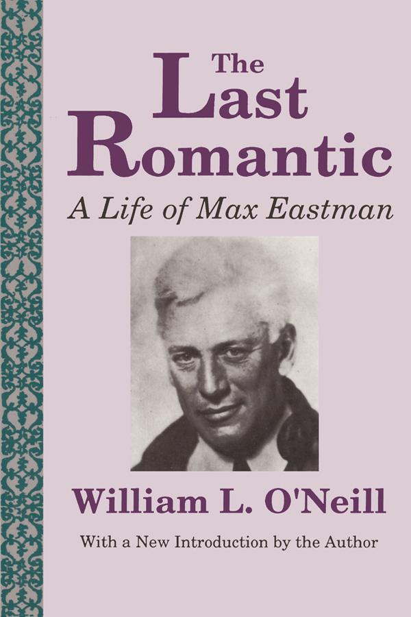 The Last Romantic by William L. O'Neill