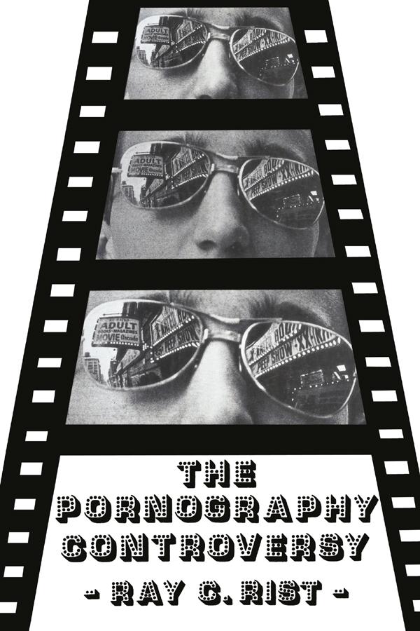 The Pornography Controversy by Ray Rist