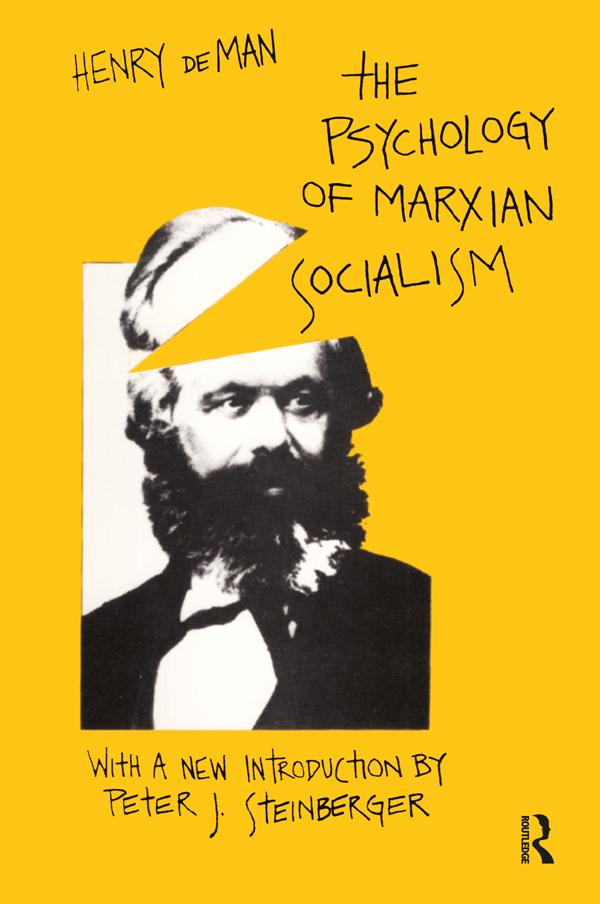 The Psychology of Marxian Socialism by Henry de Man