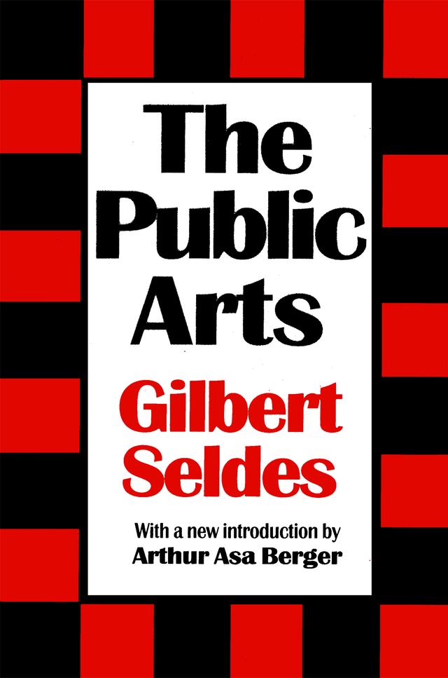 The Public Arts by Gilbert Seldes