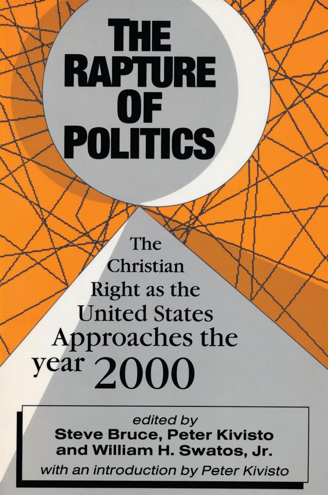 The Rapture of Politics by Steve Bruce
