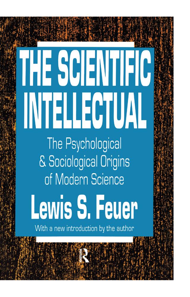 The Scientific Intellectual by Lewis S. Feuer