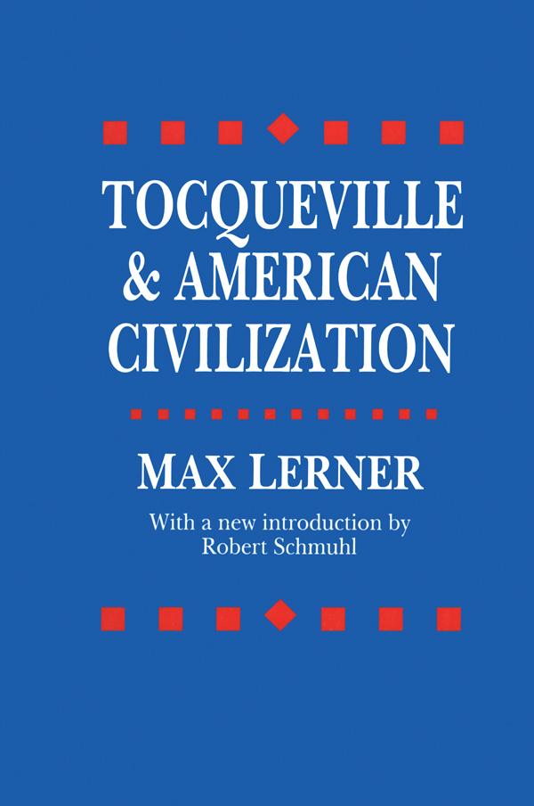 Tocqueville and American Civilization by Samuel E. Wallace