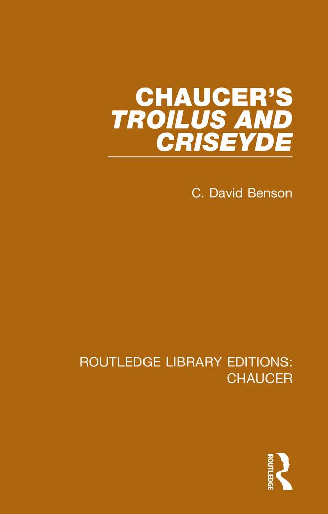 Chaucer's Troilus and Criseyde by C. David Benson