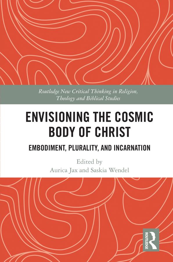 Envisioning the Cosmic Body of Christ by Aurica Jax, Saskia Wendel