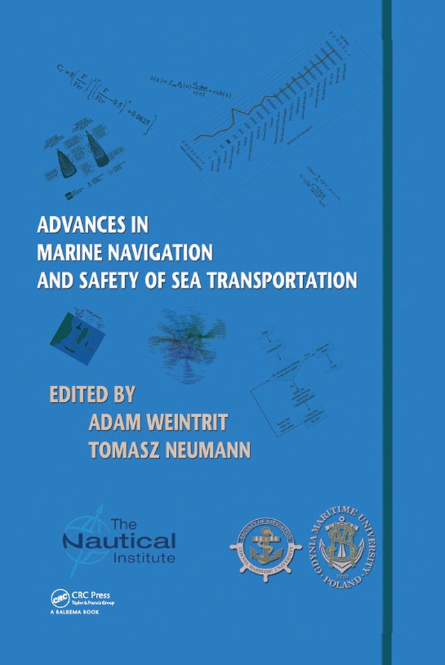 Advances in Marine Navigation and Safety of Sea Transportation by Adam Weintrit, Tomasz Neumann