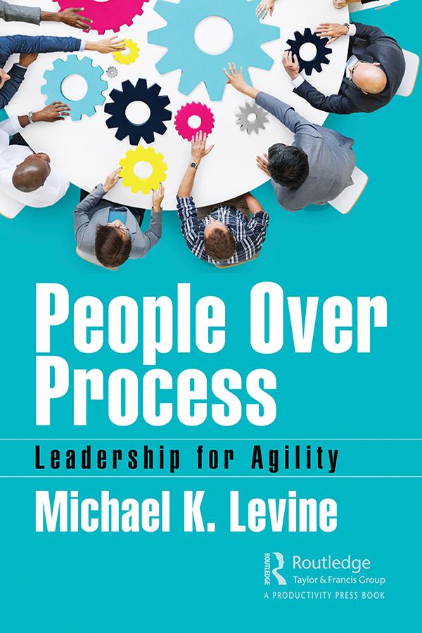 People Over Process by Michael K. Levine