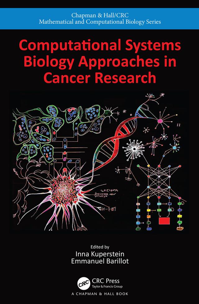Computational Systems Biology Approaches in Cancer Research by Emmanuel Barillot, Inna Kuperstein