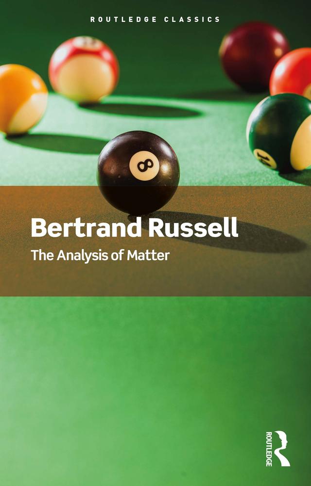 The Analysis of Matter by Bertrand Russell