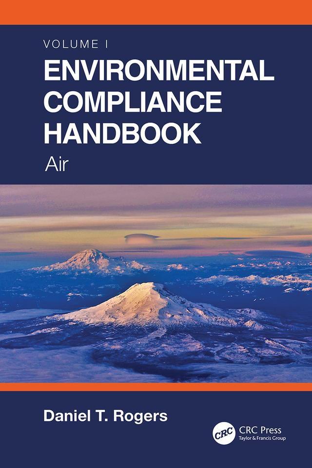 Environmental Compliance Handbook, Volume 1 by Daniel T. Rogers